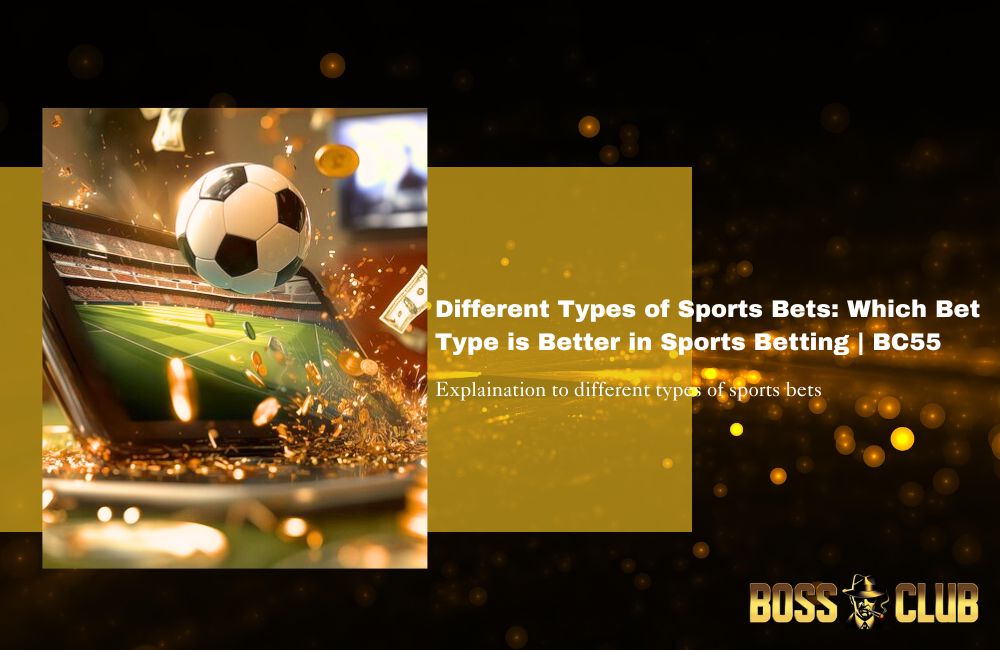 bc55 casino types of sports bets bc55 casino types of sports bets