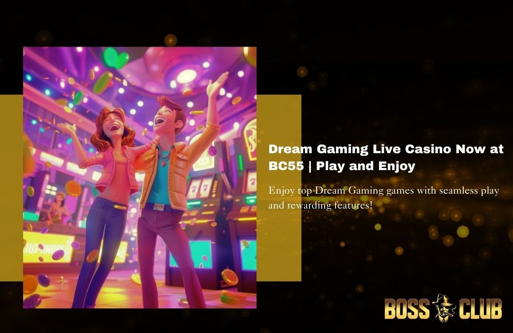 bc55 casino dream gaming live casino bc55 casino dream gaming live casino