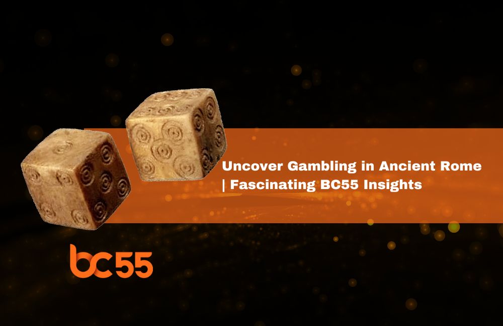bc55 gambling in ancient rome bc55 gambling in ancient rome